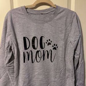 Dog mom sweat shirt